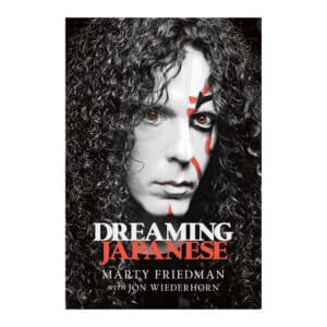 Marty Friedman - Dreaming Japanese Hardcover