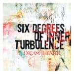 Six Degrees of Inner Turbulence Dream Theater