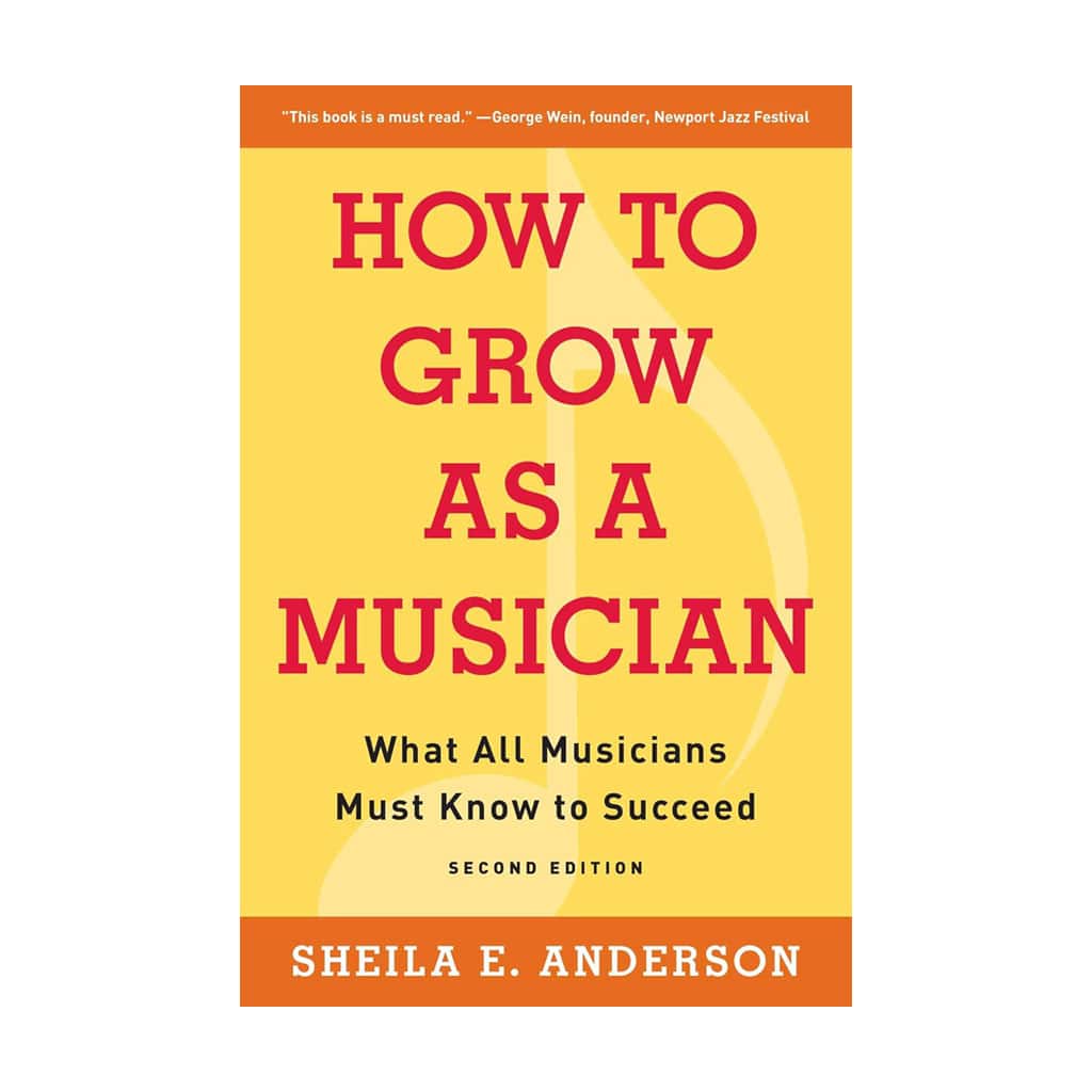 How to Grow as a Musician: What All Musicians Must Know to Succeed