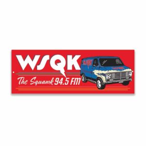 Stranger Things WSQK Metal Sign