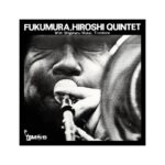 Fukumura Hiroshi Quintet [Limited Release] (1)