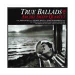 True Ballads Archie Shepp Quartet
