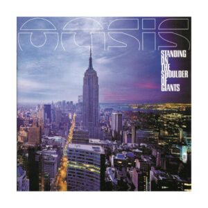 Oasis - Standing On The Shoulder Of Giant